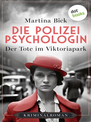 cover image of Die Polizeipsychologin--Der Tote im Viktoriapark